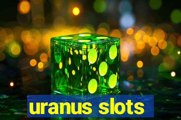 uranus slots